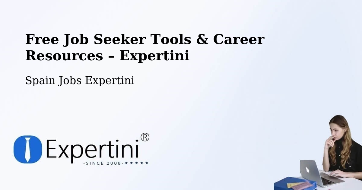 Free Job Seeker Tools & Career Resources – Salou - Salou, Spain Jobs Expertini
