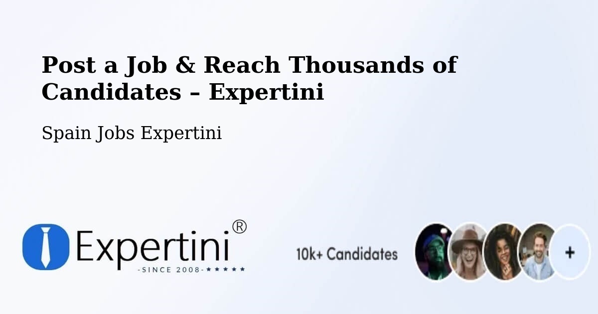 Post a Job in Salou – Hire the Right Talent - Salou, Spain Jobs Expertini