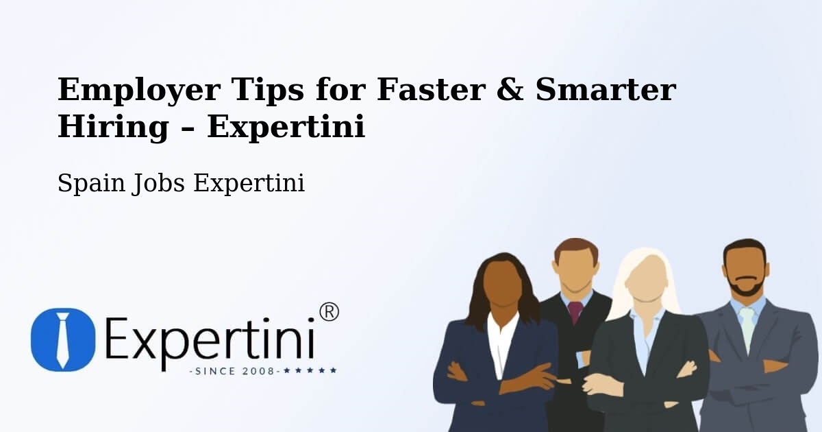 Employer Tips for Hiring & Recruitment – Salou - Salou, Spain Jobs Expertini