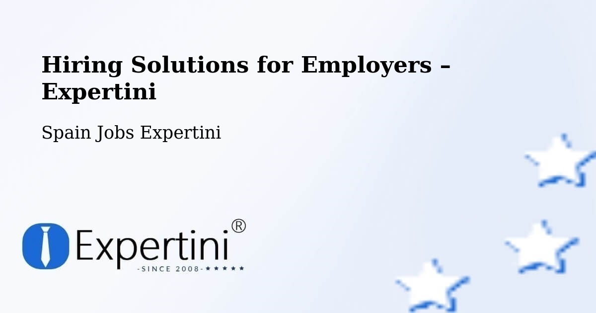 Hiring Solutions for Employers in Salou - Salou, Spain Jobs Expertini
