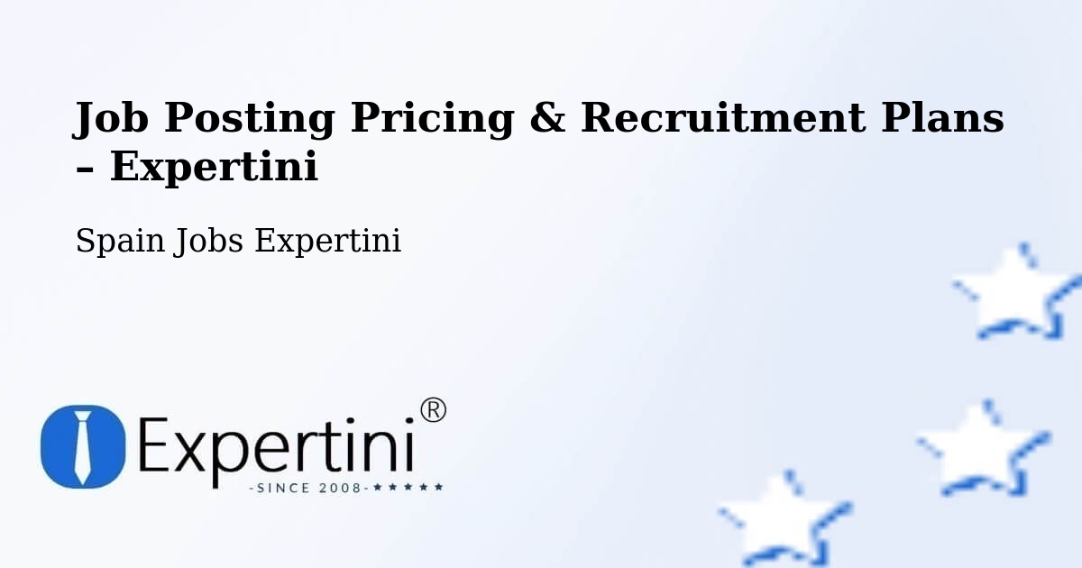 Job Posting Pricing & Recruitment Plans – Salou - Salou, Spain Jobs Expertini